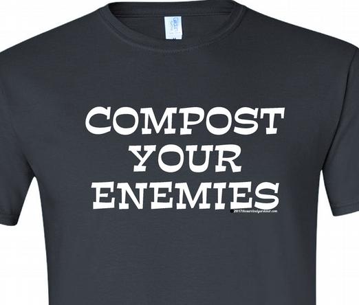#dtg  Compost your Enemies - dk grey Charcoal with white print