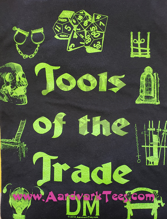 Tools of the Trade - DM - Tabletop RPG Fan Tee - Aardvark Tees - Tees that Please