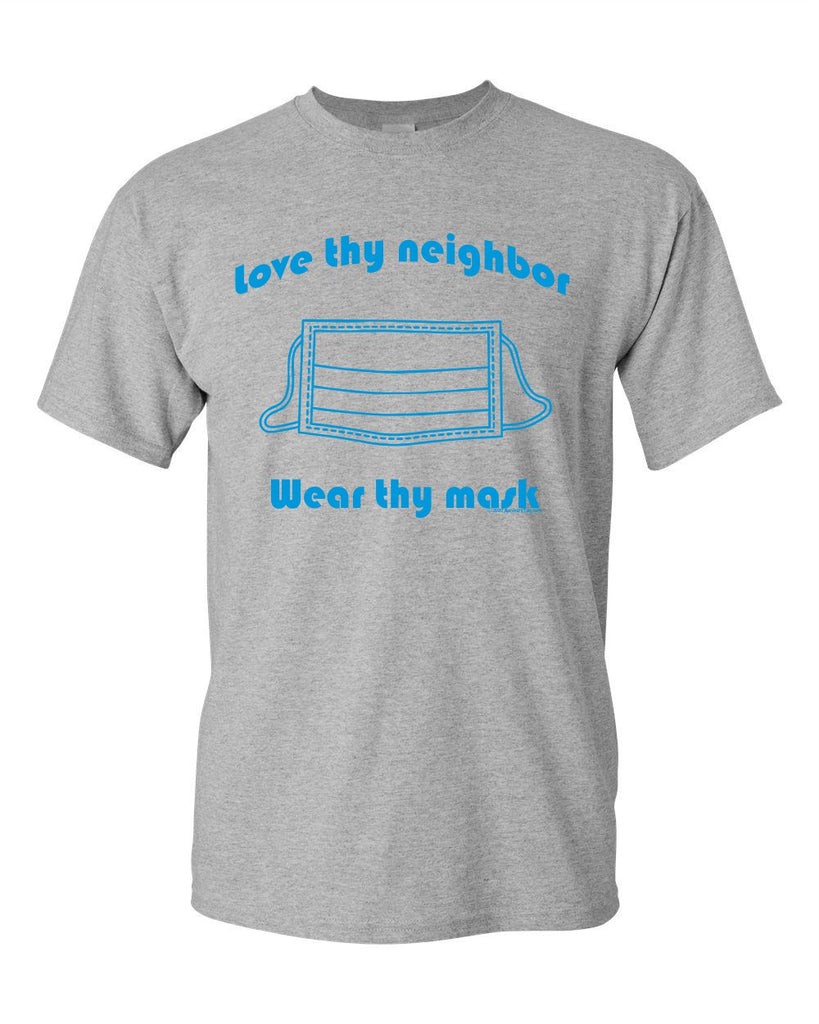 Love Thy Neighbor - Wear Thy Mask