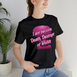 Barbenheimer Pink Iconic Doll Nuke Explosion Tee - I am Become Death Destroyer of Worlds