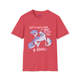 Tsundere Sharks - It's Not Like I WANT to Eat You...B-b-baka!  Unisex Tee