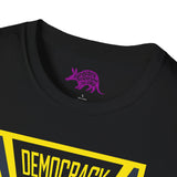Democracy Fills My Sample Containers Unisex T-Shirt
