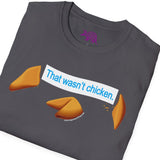 That Wasn't Chicken - Fortune Cookie - Unisex T-Shirt - Classic Aardvark