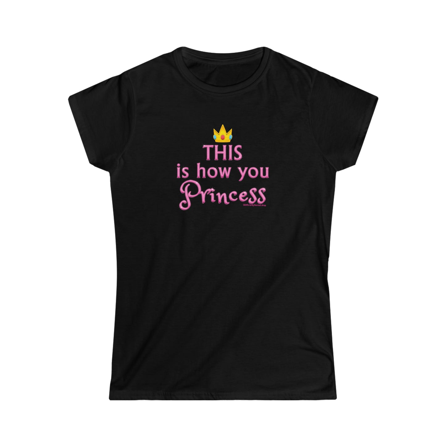 This is How You Princess - Fitted T-Shirt