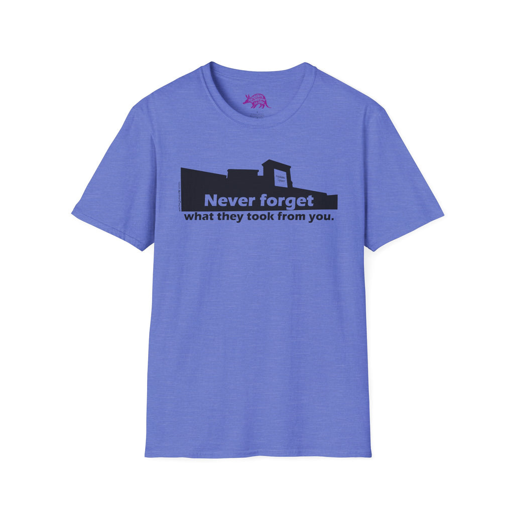 Never Forget What They Took From You Madison Square Mall Unisex T-Shirt - Huntsville