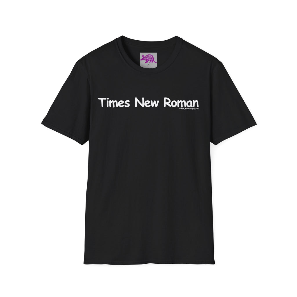 Times New Roman Unisex T-Shirt