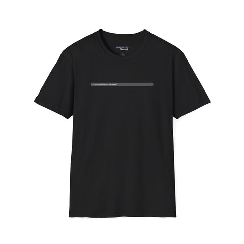 Can I Interest You In A Free Sample Unisex T-Shirt