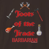 Tools of the Trade - Barbarian - Unisex T-Shirt