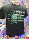 On the Cellular Level, I'm Really Quite Busy - Unisex T-Shirt