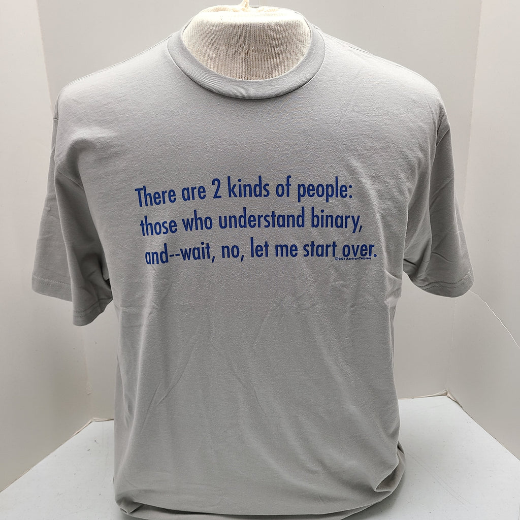 There Are 2 Kinds of People - Binary Unisex Tee