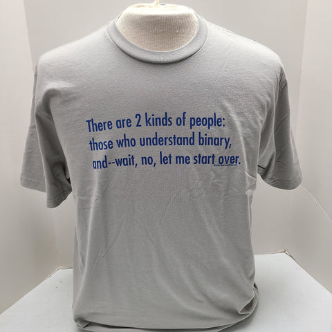 There Are 2 Kinds of People - Binary Unisex Tee