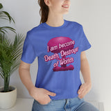 Barbenheimer Pink Iconic Doll Nuke Explosion Tee - I am Become Death Destroyer of Worlds