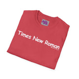 Times New Roman Unisex T-Shirt