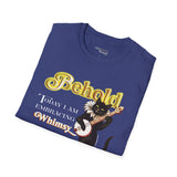 BEHOLD Today I am Embracing Whimsy Unisex T-Shirt