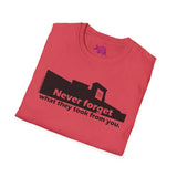 Never Forget What They Took From You Madison Square Mall Unisex T-Shirt - Huntsville