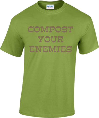 Compost Your Enemies - Aardvark Tees - Tees that Please