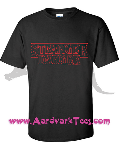 Stranger Danger - Stranger Things Parody Tee - Aardvark Tees - Tees that Please
