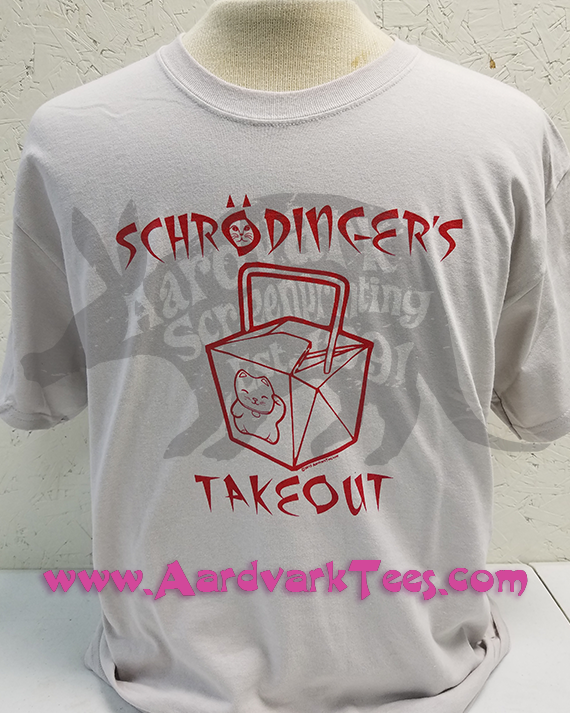 Science Humor Tee - Schrodinger's Takeout - Aardvark Tees - Tees that Please