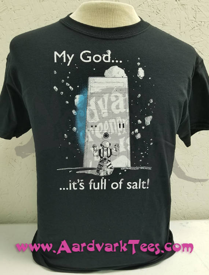 My God...It's Full of Salt - 2001 Space Odyssey Parody Tee - PC Gaming